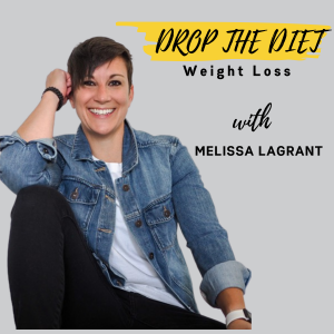 Drop The Diet Weight Loss Podcast